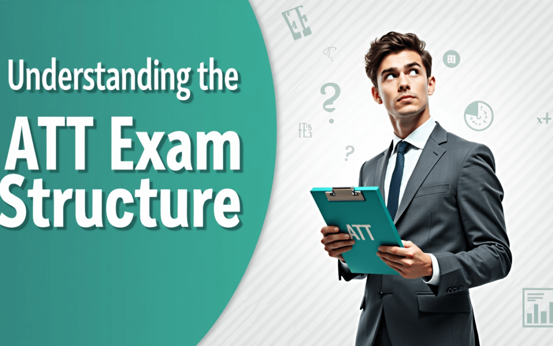 Understanding the ATT Exam Structure
