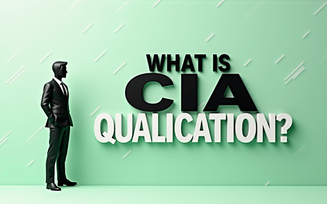 What is CIA Qualification?
