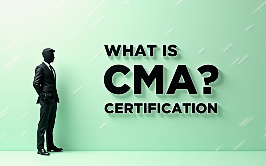 What Is CMA Certification?
