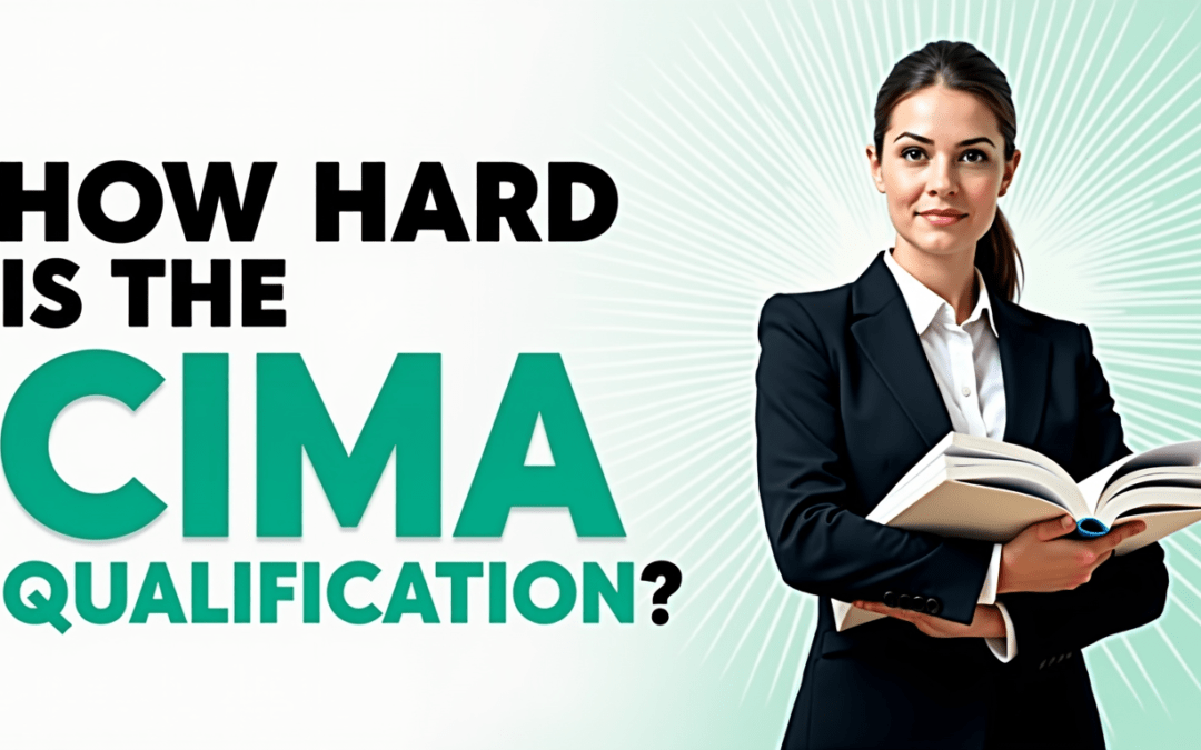 How Hard is the CIMA Qualification?