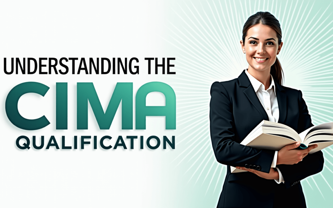 Understanding the CIMA Qualification