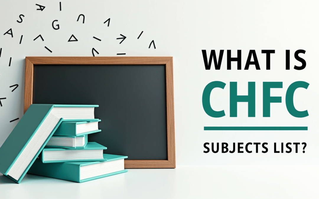 What is CHFC Subjects List ?