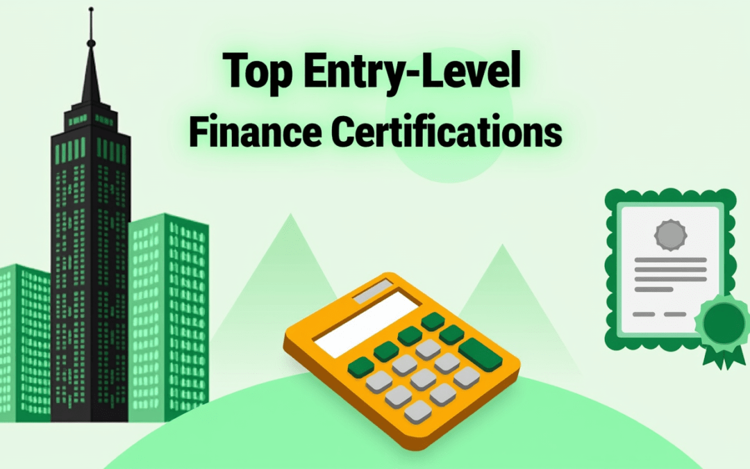 Top Entry-Level Finance Certifications