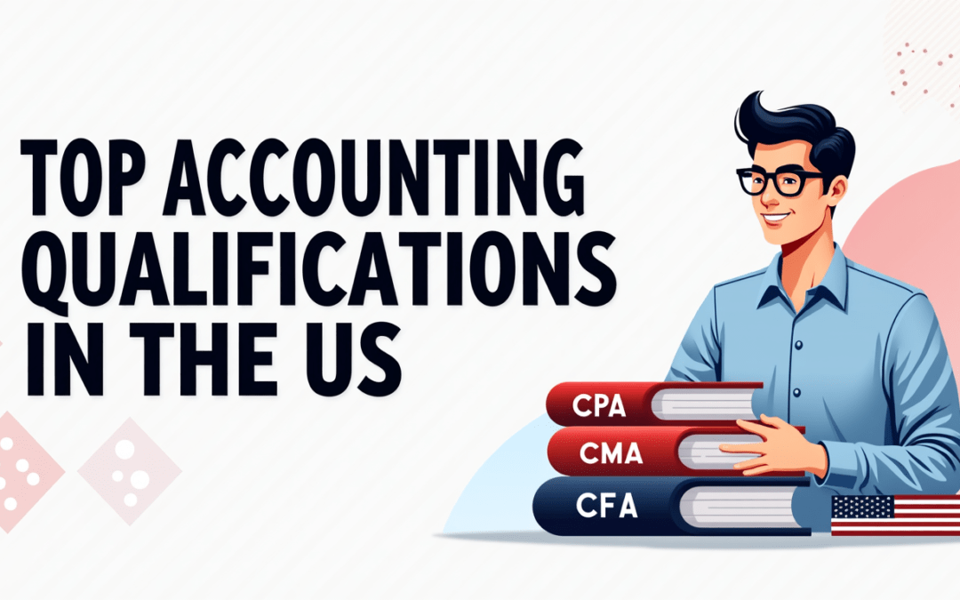 Top Accounting Qualifications in the US