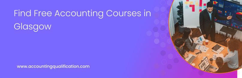 Find Free Accounting Courses in Glasgow